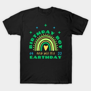 BIRTHDAY BOY AND YES IT'S EARTHDAY T-Shirt